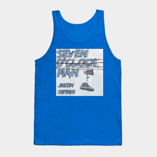 Seven o'Clock Man Tank Top by DiPEGO NOW ENTERTAiNMENT